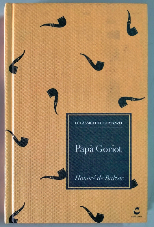 Papà Goriot di Honorè de Balzac Libro Centauria Klersy Imberciadori