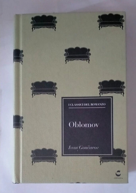 OBLOMOV di Ivan Goncarov Romanzo Classici Libro Centauria Micchettoni Malcovati