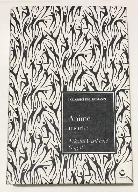 Anime Morte di Nikolaj Vasil'evic Gogol Copertina Rigida Centauria Guercetti Le