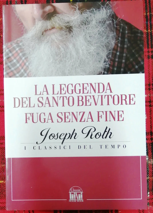 La leggenda del santo Bevitore Fuga senza fine di Roth Libro Nuovo House Book N