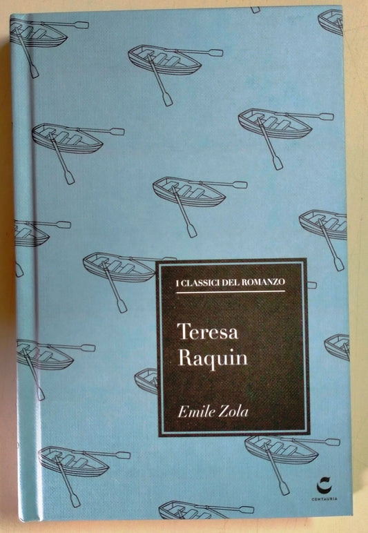 Teresa Raquin di Emilie Zola  Libro Centauria Groppali